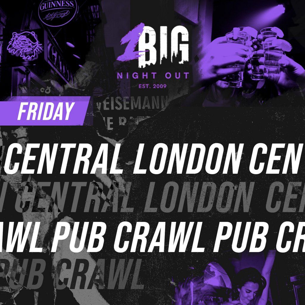 Central London Pub Crawl - Every Friday