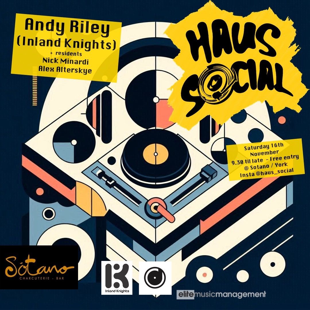 Haus Social with Andy Riley (inland Knights)