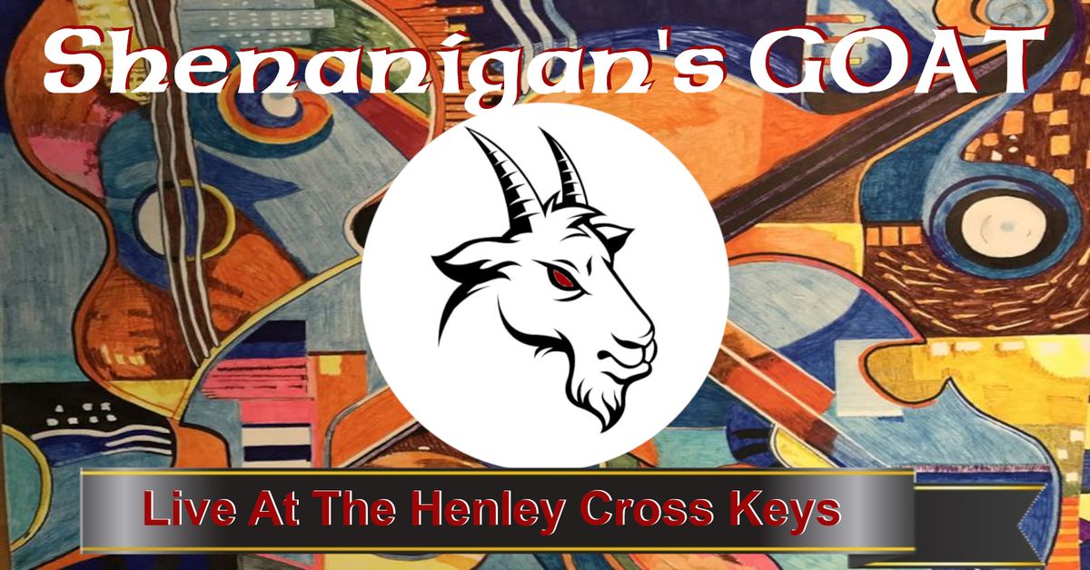 Shenanigan's GOAT at The Henley Cross Keys