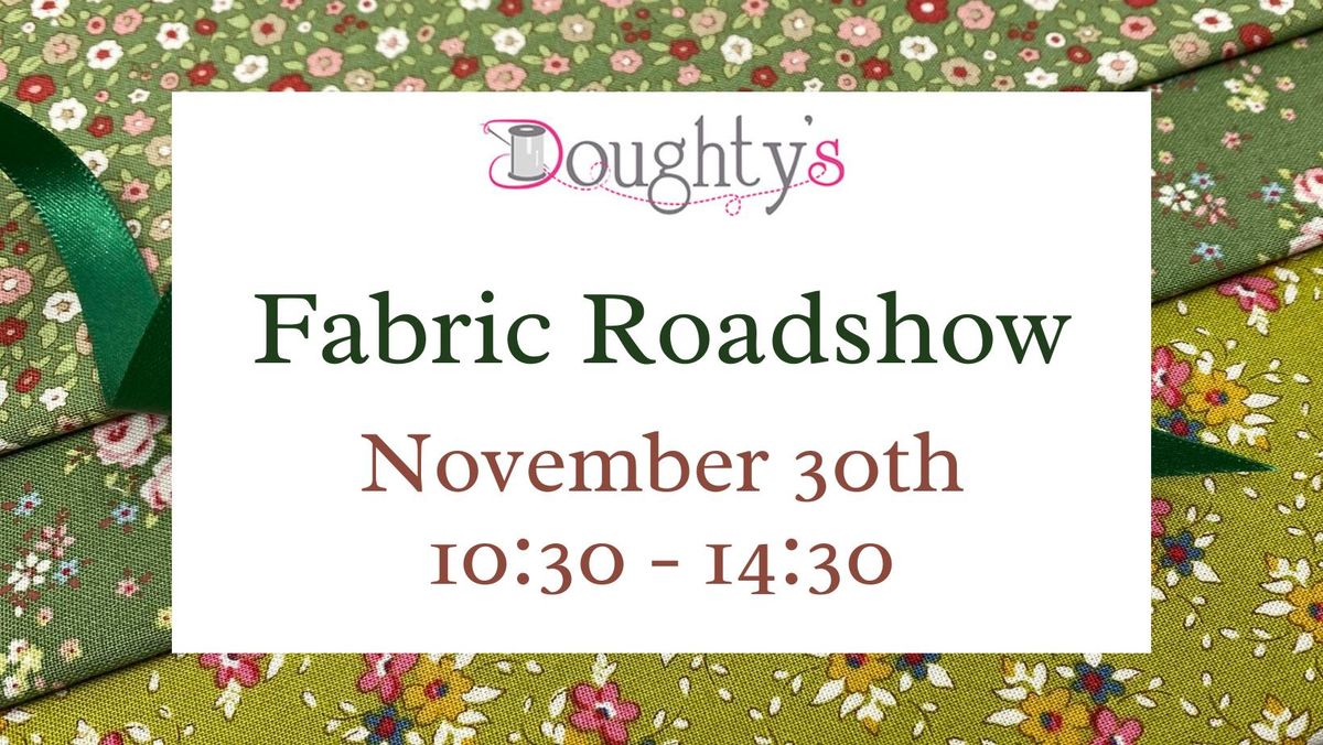 Doughty's Fabric Roadshow - Shrewsbury