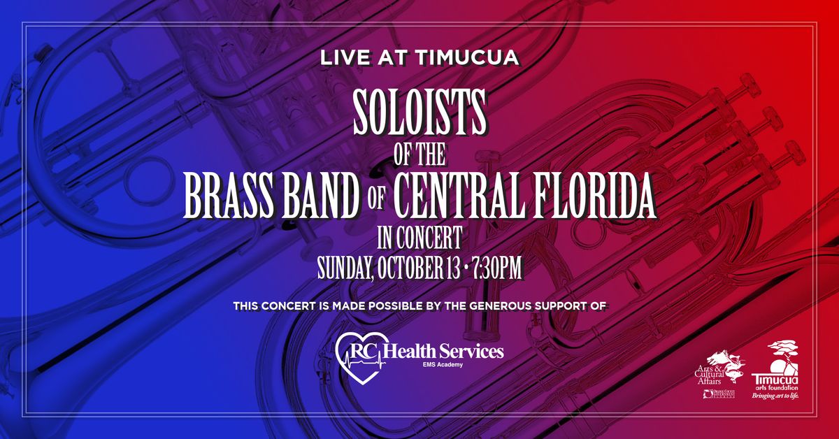 Soloists of the Brass Band of Central Florida in Concert