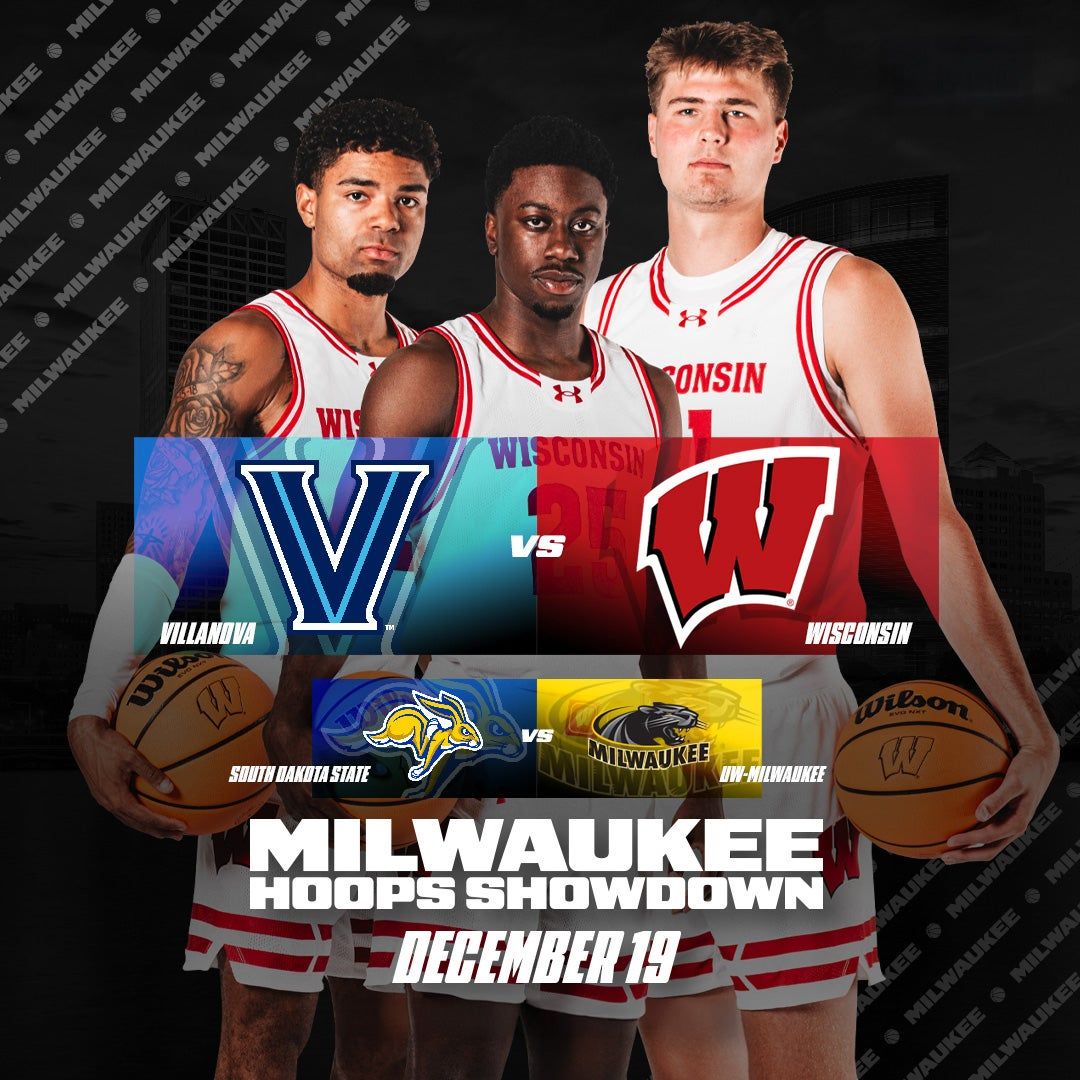 Milwaukee Hoops Showdown: Wisconsin vs. Villanova AND Milwaukee vs. South Dakota