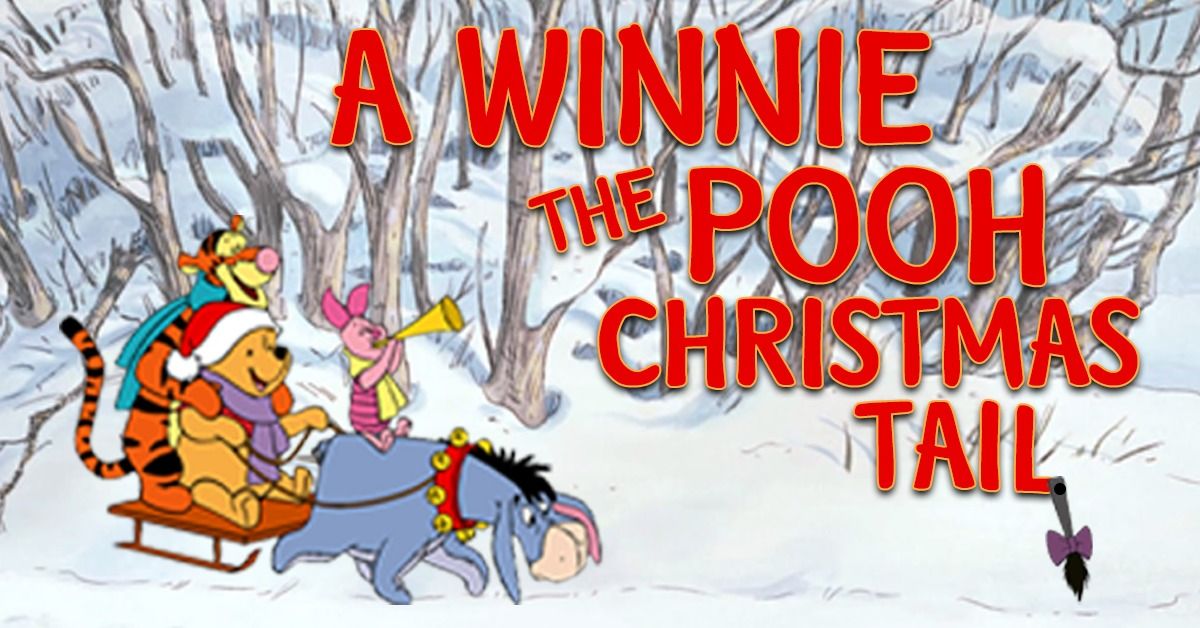 ECCT: A Winnie the Pooh Christmas Tail