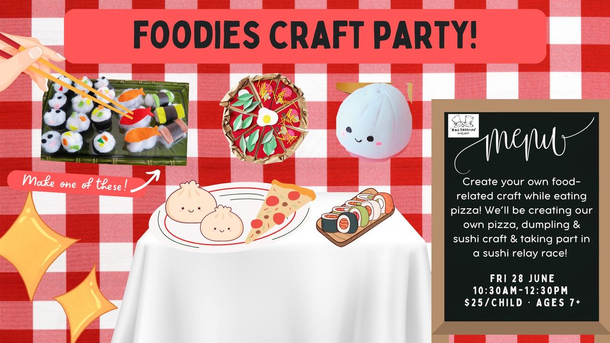 Foodies Craft Party
