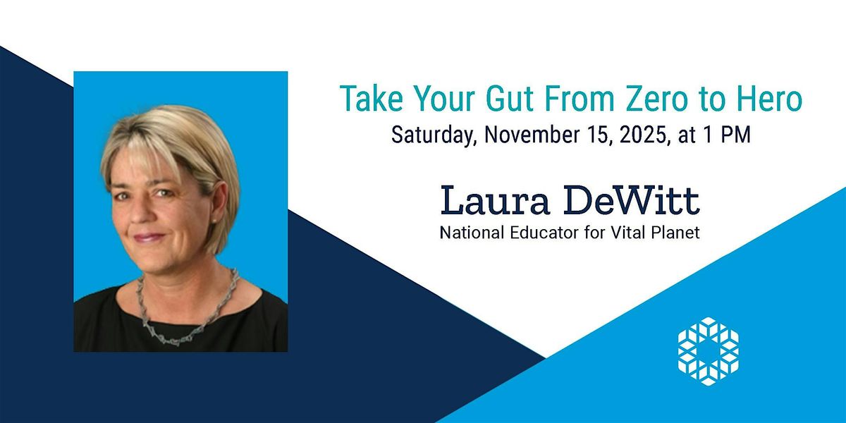 FREE IN-STORE LECTURE: Take Your Gut From Zero to Hero