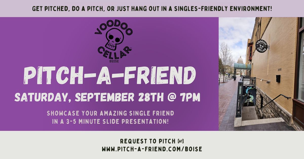 Pitch-A-Friend @ Voodoo Cellar!