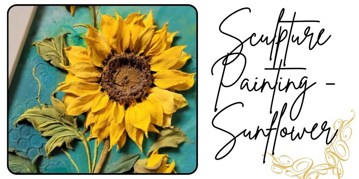 Sculpture painting Workshop- Sunflower
