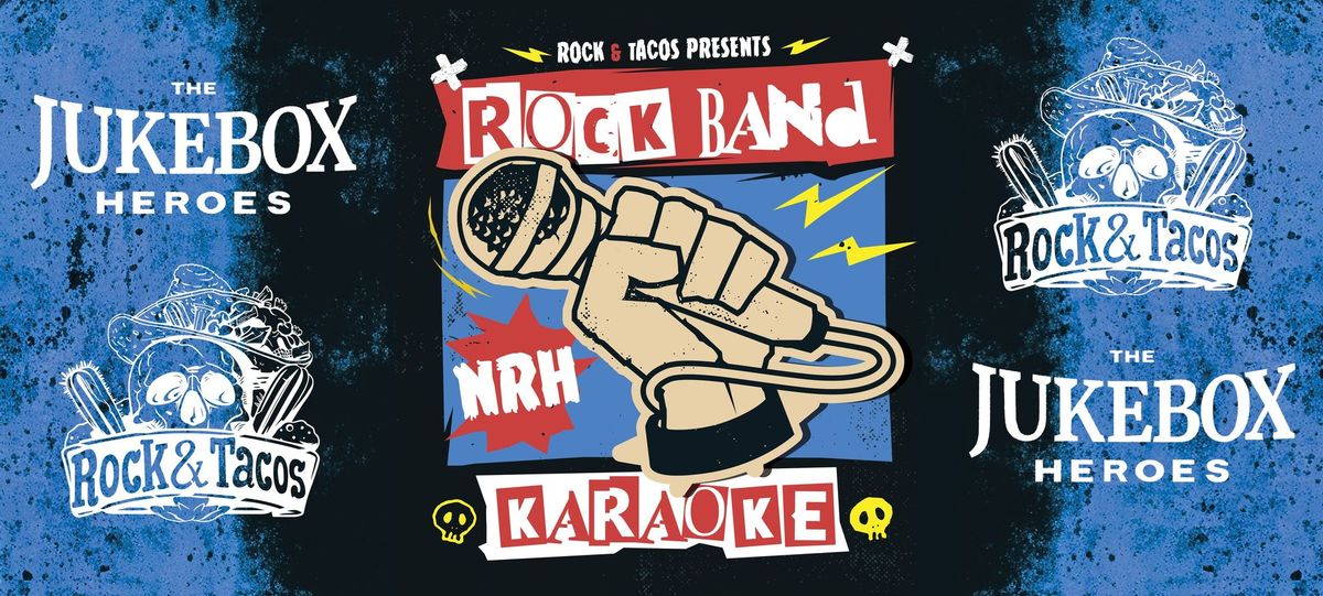 LIVE BAND KARAOKE in NRH at ROCK & TACOS on RUFE SNOW!