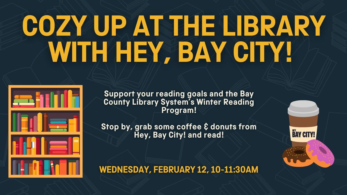 Cozy Up at the Library with Hey, Bay City! 