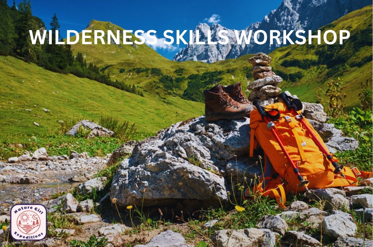 Wild at Heart: A Women's Wilderness Skills Workshop