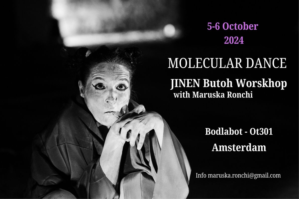 MOLECULAR DANCE in Amsterdam - JINEN Butoh Workshop with Maruska Ronchi