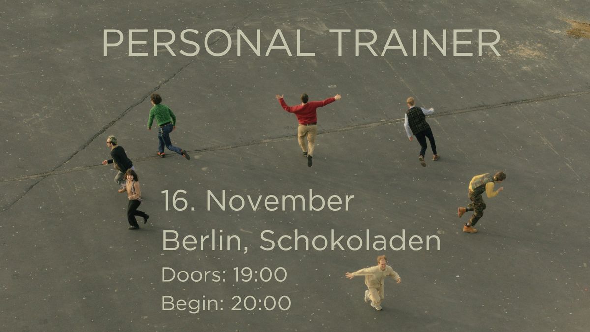 PERSONAL TRAINER (indie-rock, nl) + tba.