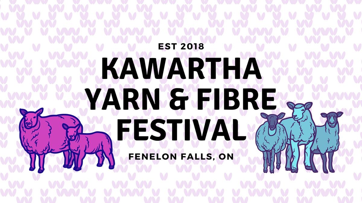 Kawartha Yarn & Fibre Festival 2024
