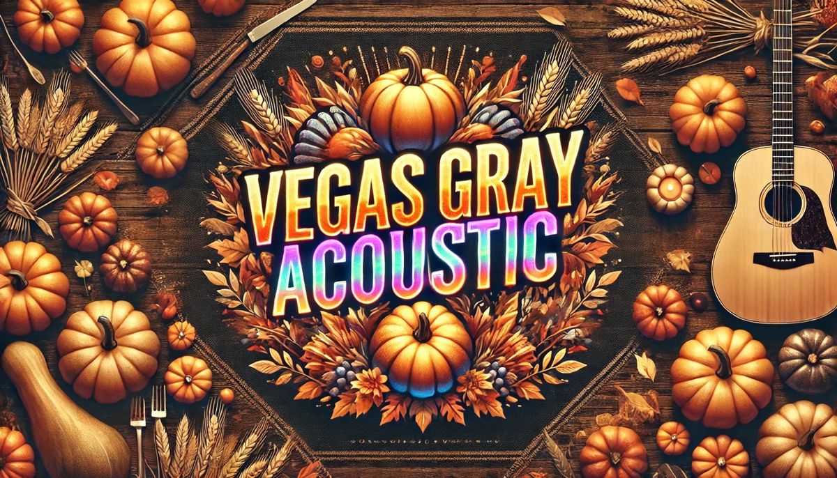 Vegas Gray Acoustic at Pierre's Pub