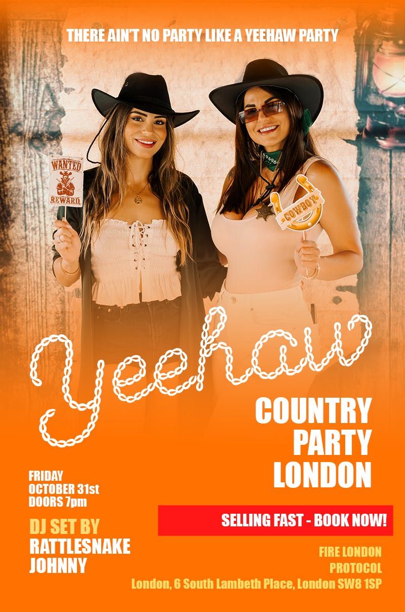 YEEHAW\ud83e\udd20 COUNTRY PARTY. LONDON.