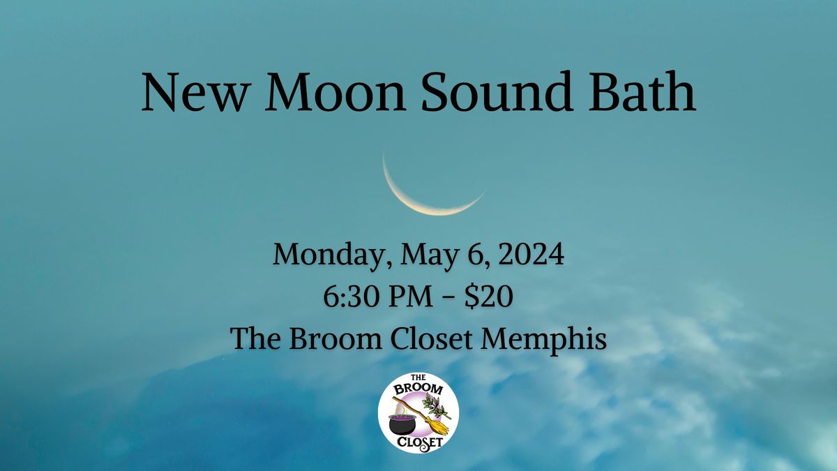 May New Moon Sound Bath at The Broom Closet Memphis