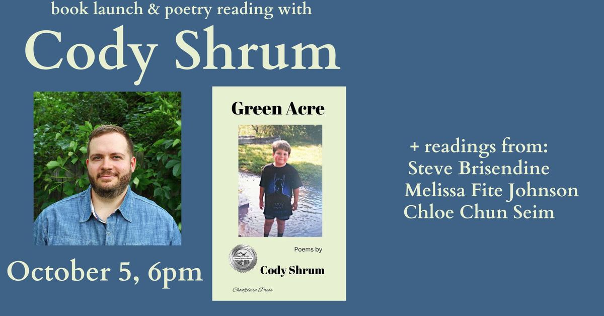 GREEN ACRE book launch with Cody Shrum