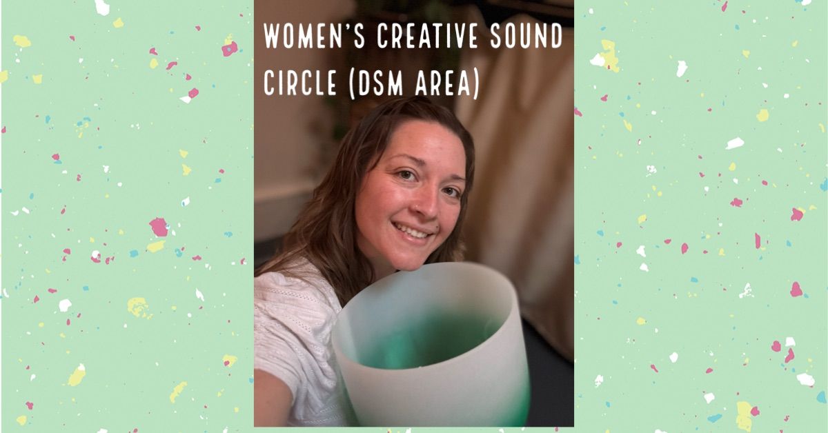 Women Creative Sound Circle (DSM AREA)