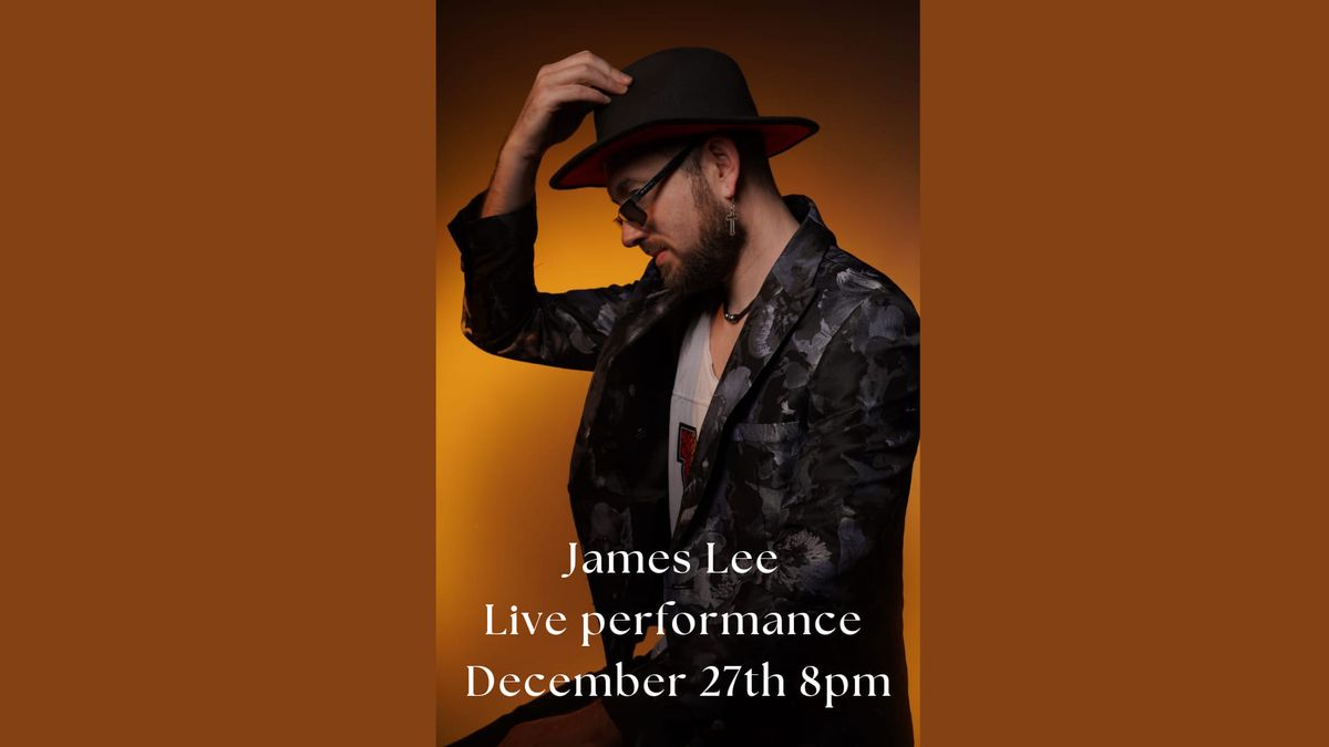 Live Music With James Lee \ud83c\udfa4