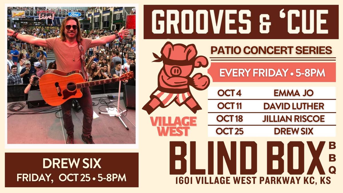 Patio Concert Series: Drew Six on Friday, October 25 from 5-8PM at Village West