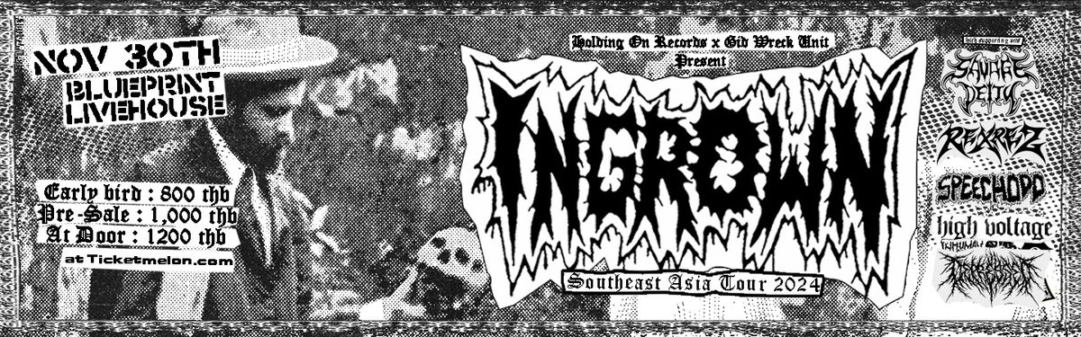 INGROWN (USA) Live in Bangkok 30.11.2024