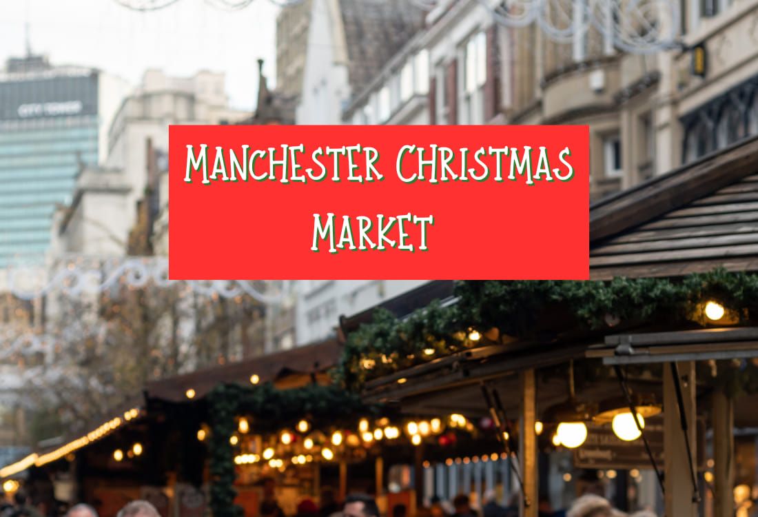 Manchester City Centre & Manchester Christmas Market Excursion