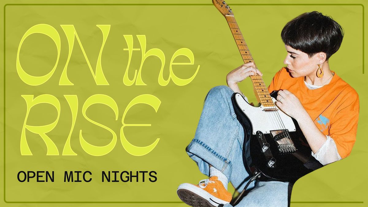 On the Rise: A New Open Mic Night