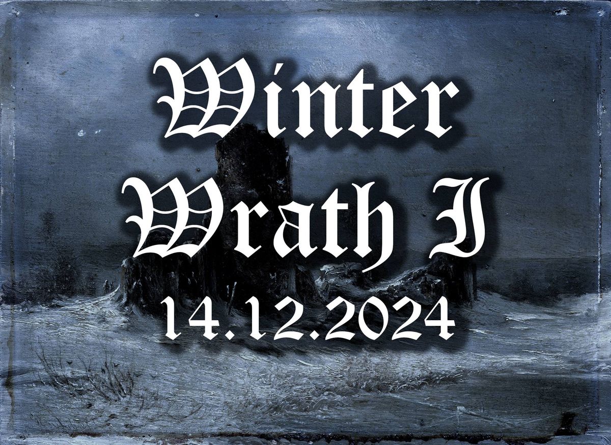 WINTER WRATH I - t.b.a.