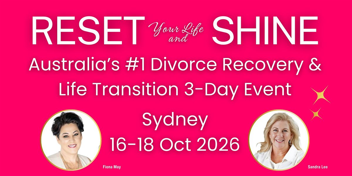 Reset Your Life and Shine After Divorce - Sydney October 2026
