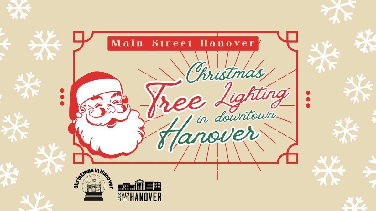 Christmas Tree Lighting in Downtown Hanover