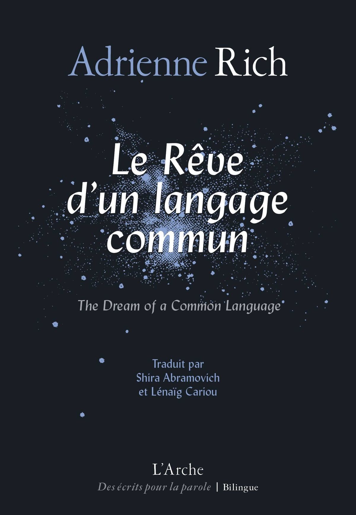 Le R\u00eave d\u2019un langage commun d\u2019Adrienne Rich avec L\u00e9na\u00efg Cariou