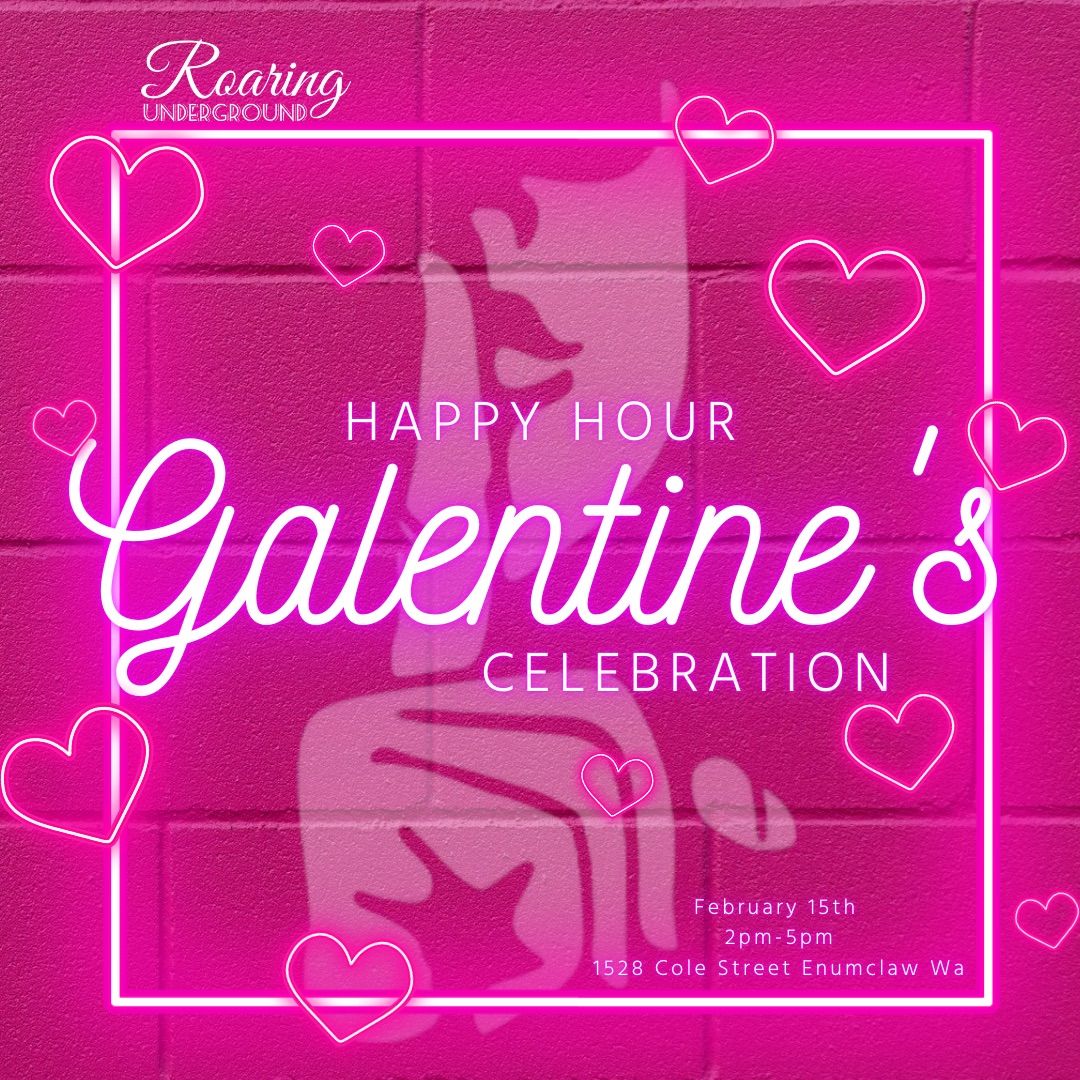 Happy Hour Galentine\u2019s Celebration!