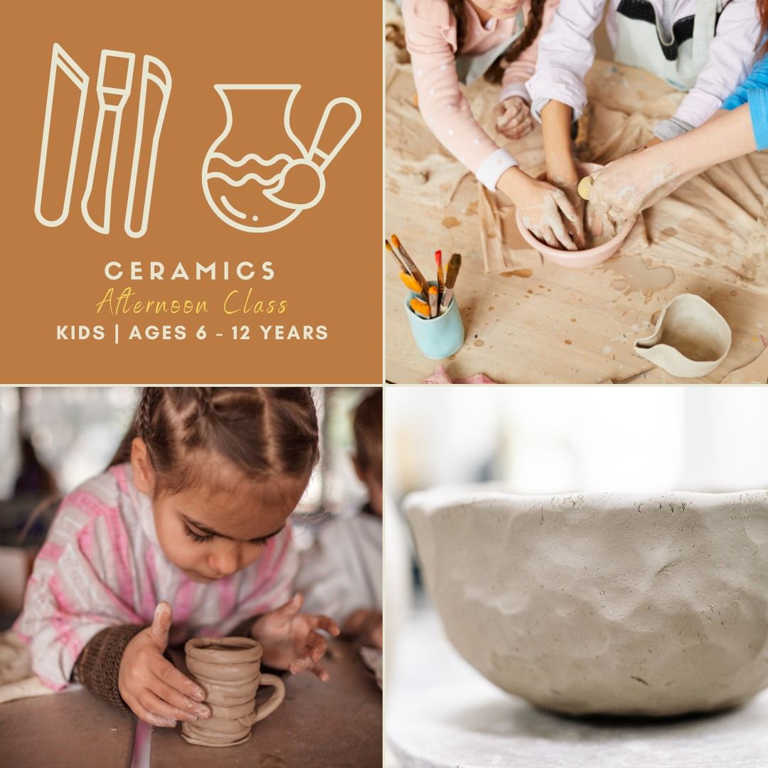 Afternoon\/Afterschool Series | Ceramics for Kids | 6-12yrs