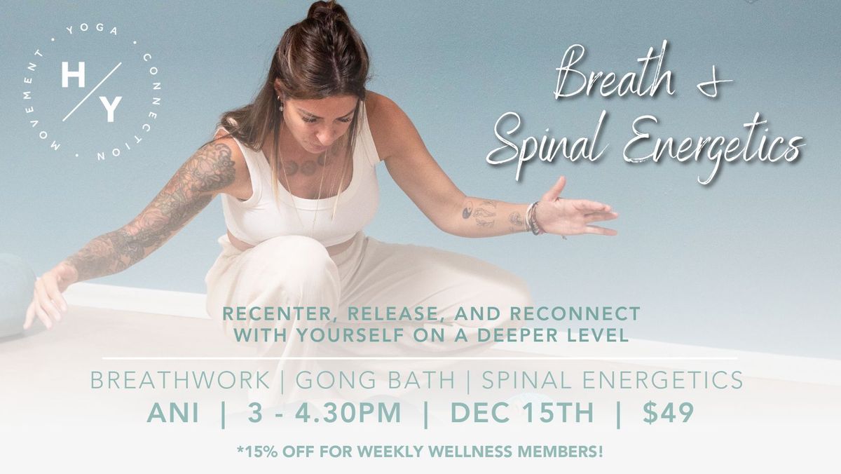 Breath and Spinal Energetics with Ani