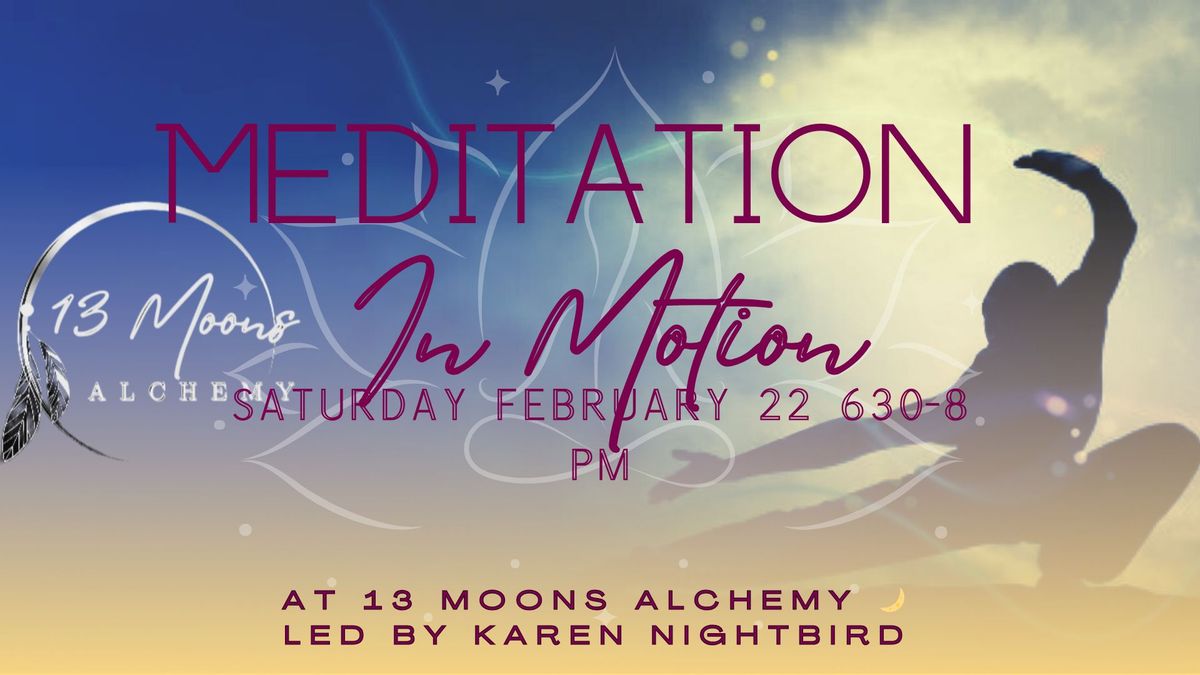 Meditation in Motion  