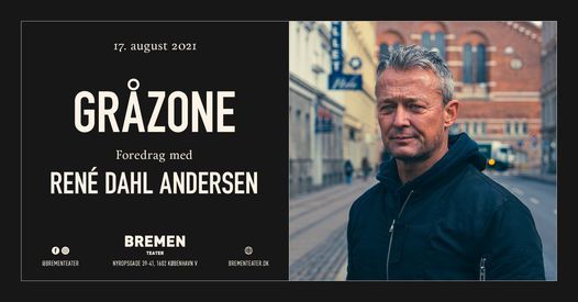 Ren\u00e9 Dahl Andersen - "Gr\u00e5zone" @Bremen Teater, K\u00f8benhavn