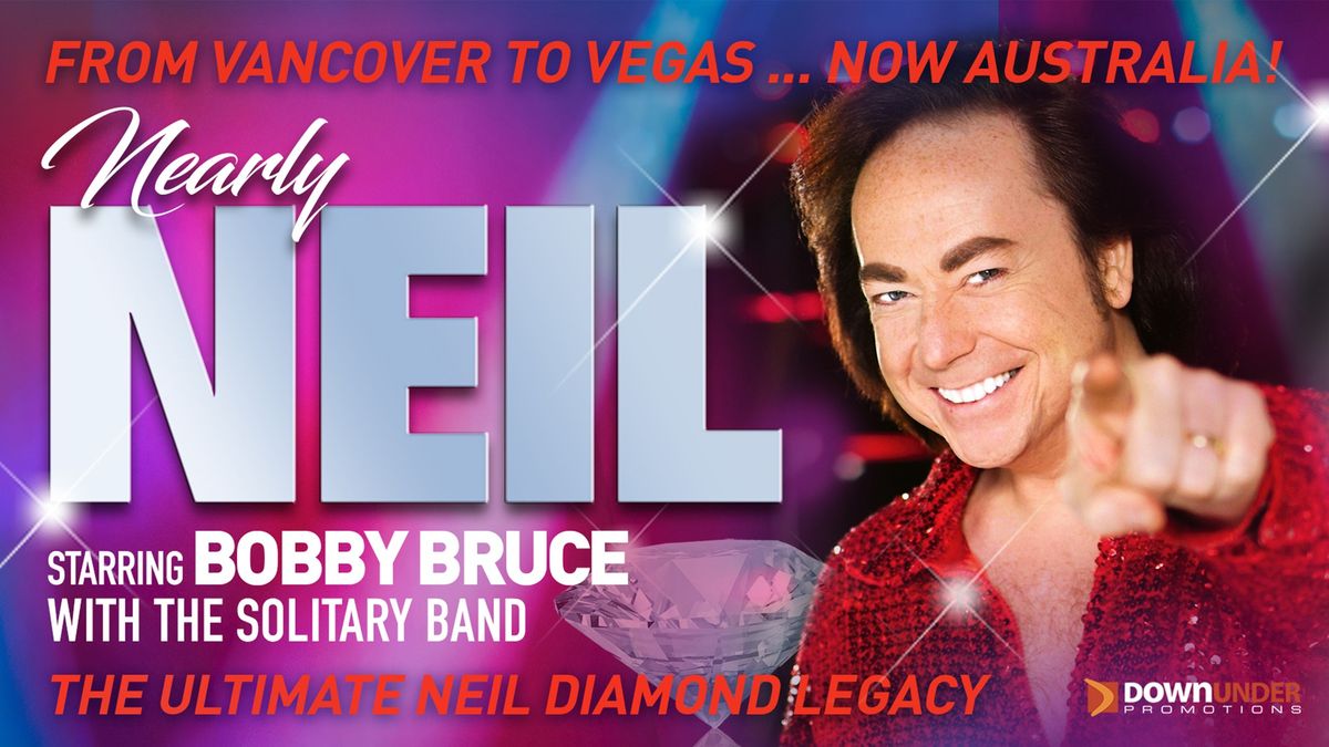 Nearly Neil starring Bobby Bruce