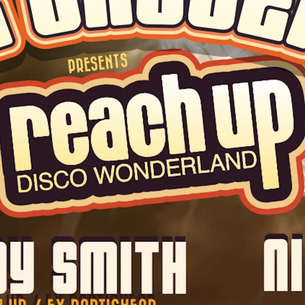 Reach Up Disco Wonderland