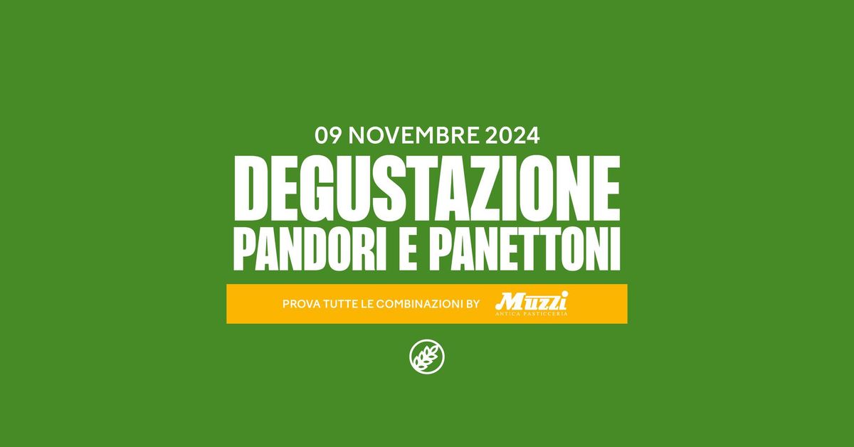 Degustazione di Pandori e Panettoni by Muzzi Antica Pasticceria  \u2022 Granobile