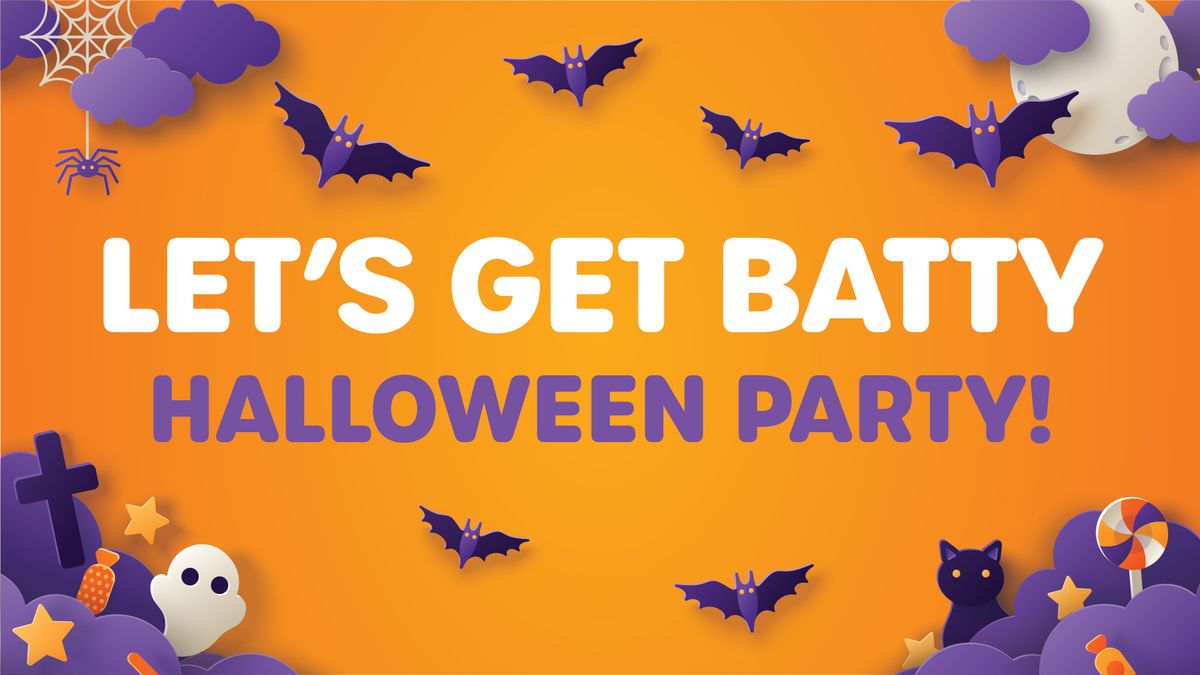 Let's Get Batty... Halloween Party!