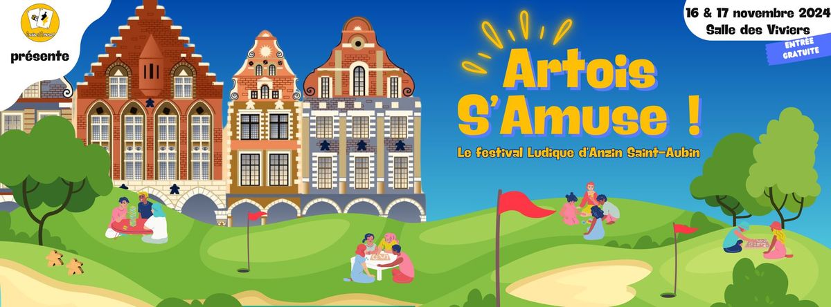 Artois S'Amuse - Le festival Ludique d'Anzin Saint Aubin (FLASA)