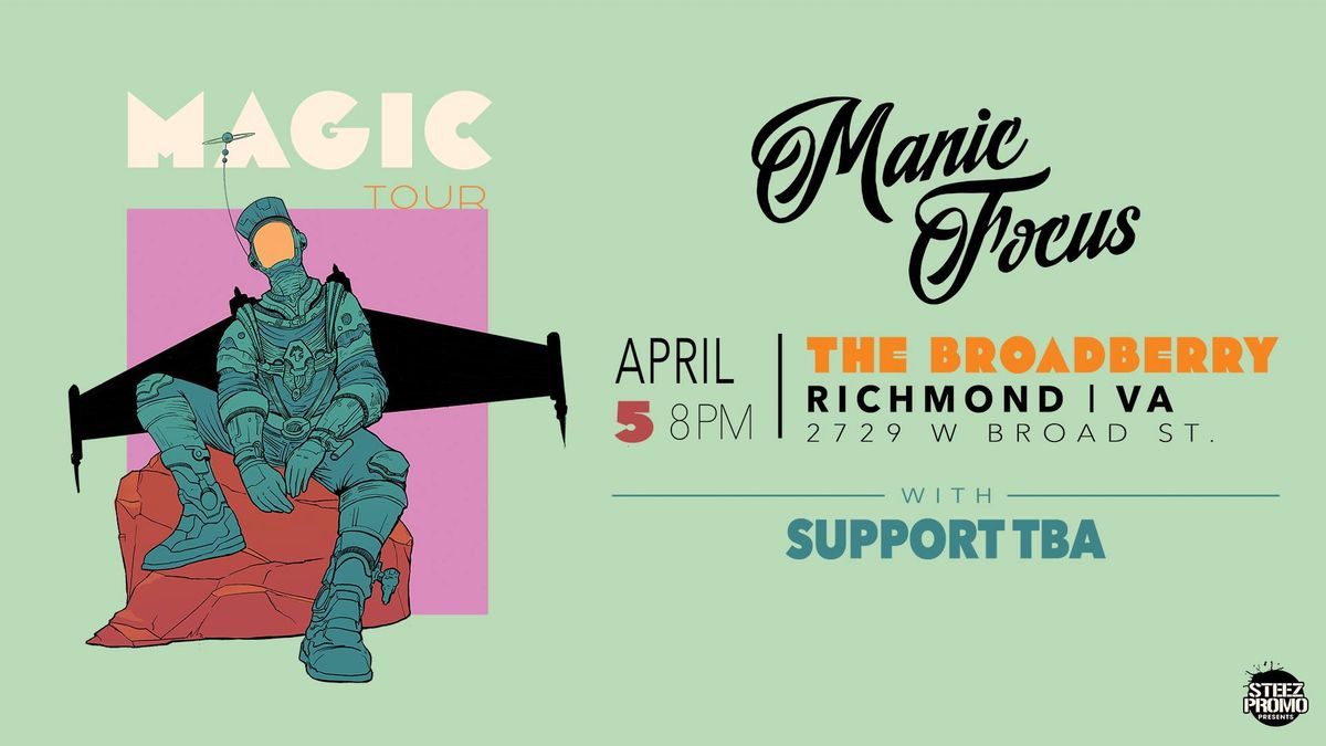 NEW DATE - Manic Focus' 'Magic' Tour - Richmond 