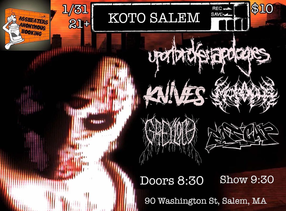 Koto Salem Welcomes Knives*Greyloch*Morduus*Upon Broken Apologies*Fat Cap