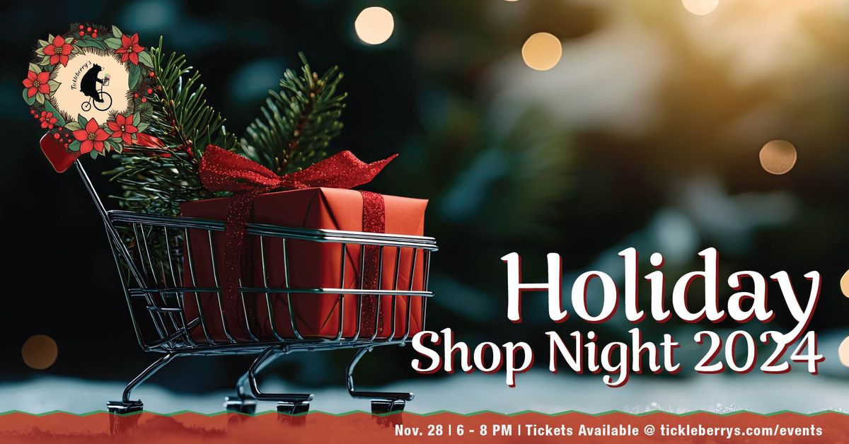 Holiday Shop Night at Tickleberry's OK Falls