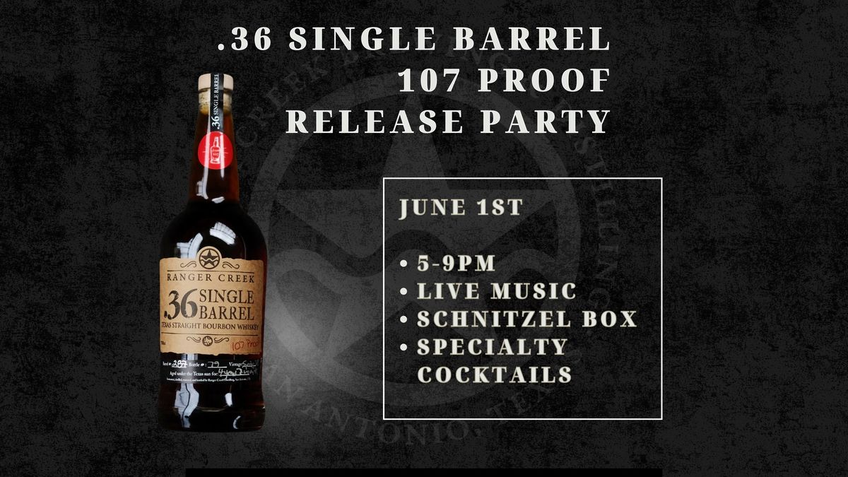 Single Barrel 107 Proof Release Party