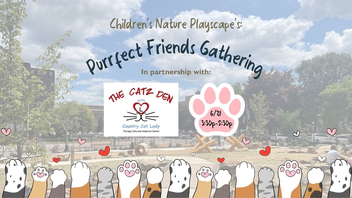 CNP's Purrfect Friends Gathering