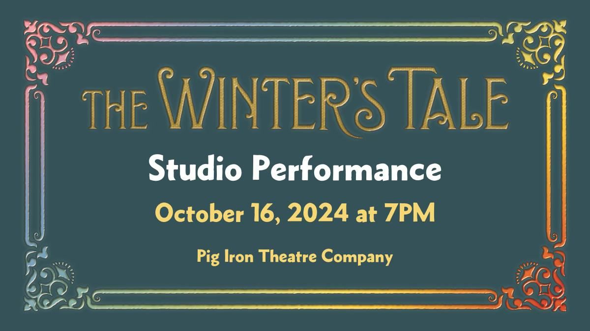 The Winter's Tale - Studio Performance in Philadelphia