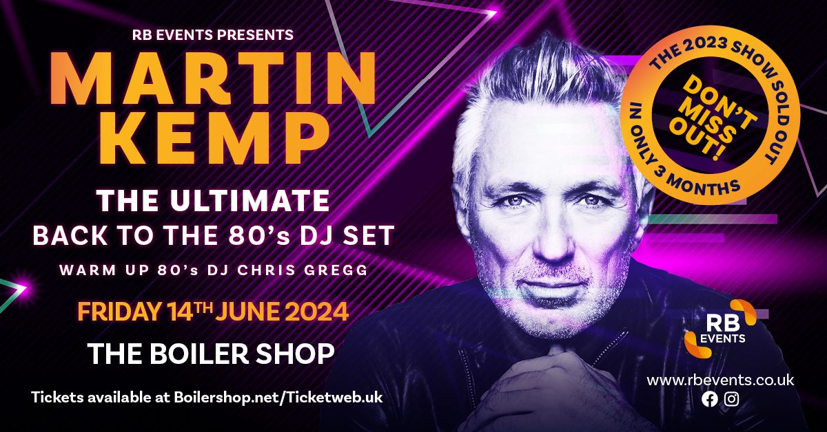 Martin Kemp The Ultimate Back To The 80s DJ Set