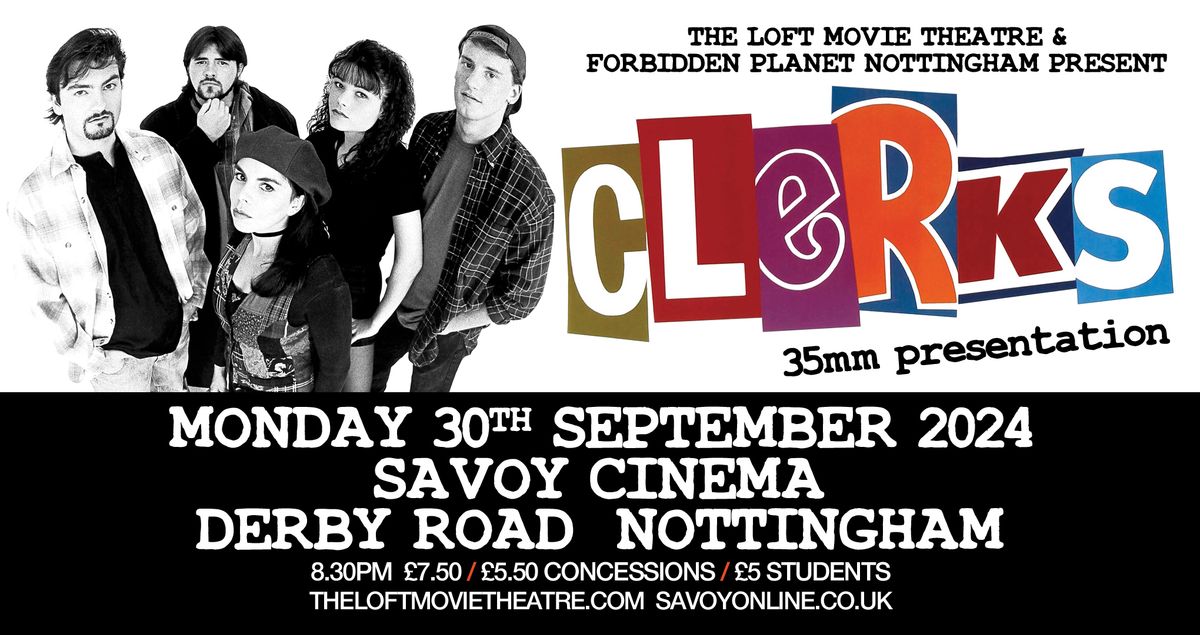 Clerks (1994) 35mm screening at Savoy Cinema