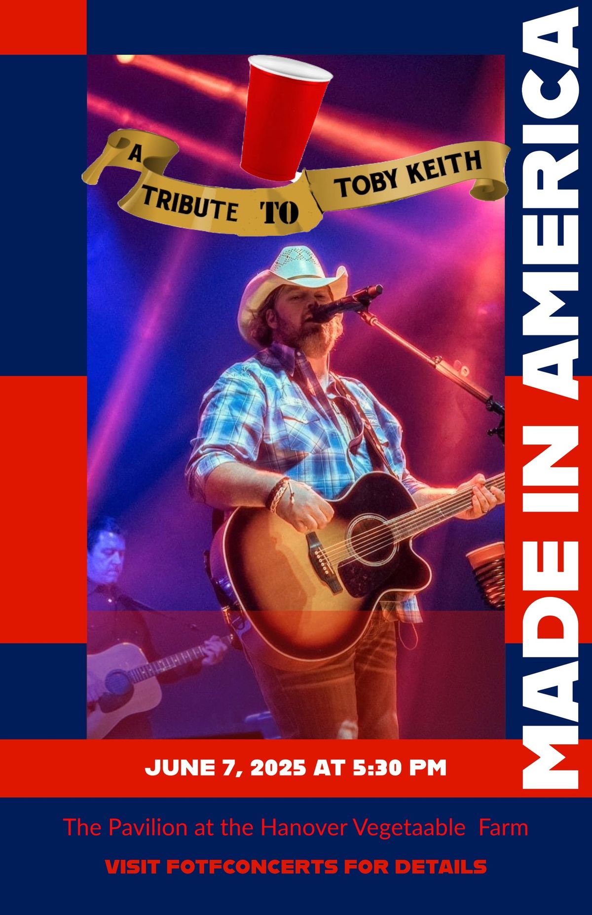 Made In America Toby Keith Tribute "Red Solo Cup Night"